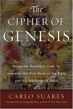 portada Cipher of Genesis: Using the Qabalistic Code to Interpret the First Book of the Bible and the Teachings of Jesus (en Inglés)