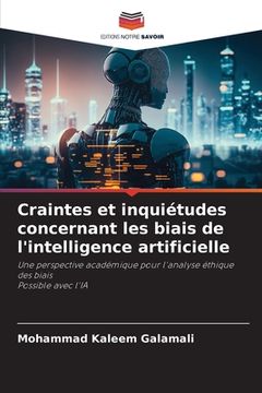 portada Craintes et inquiétudes concernant les biais de l'intelligence artificielle (in French)