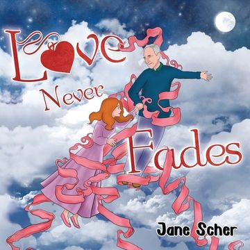portada Love Never Fades (in English)
