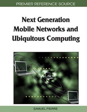 next generation mobile networks and ubiquitous computing