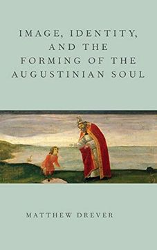 portada Image, Identity, and the Forming of the Augustinian Soul (en Inglés)