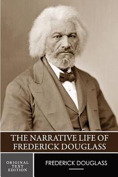 portada The Narrative Life of Frederick Douglass (Original Text Edition) (en Inglés)