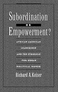 portada Subordination or Empowerment? African-American Leadership and the Struggle for Urban Political Power (in English)