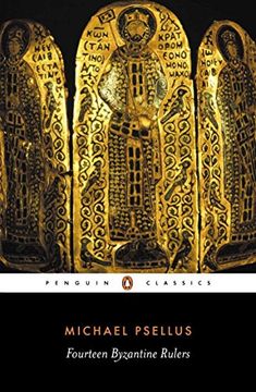 portada Fourteen Byzantine Rulers: The Chronographia of Michael Psellus (Penguin Classics) 