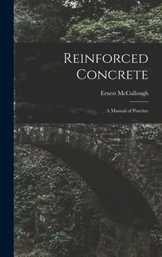 portada Reinforced Concrete: A Manual of Practice (in English)