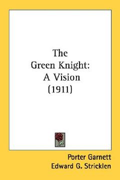 portada the green knight: a vision (1911) (in English)