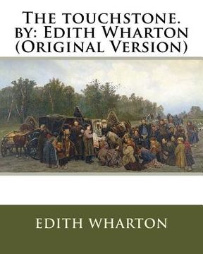portada The touchstone. by: Edith Wharton (Original Version) (en Inglés)
