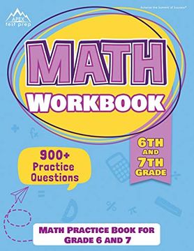 portada 6th and 7th Grade Math Workbook: Math Practice Book for Grade 6 and 7: [New Edition Includes 900+ Practice Questions] (en Inglés)