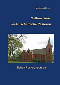 portada Ostfrieslands Leidenschaftliche Pastoren: Sieben Pastorenprträts (en Alemán)