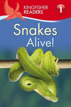 portada kingfisher readers l1: snakes alive!