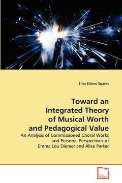 portada toward an integrated theory of musical worth and pedagogical value (en Inglés)