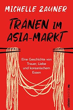 portada Tränen im Asia-Markt: Eine Geschichte von Trauer, Liebe und Koreanischem Essen (en Alemán)
