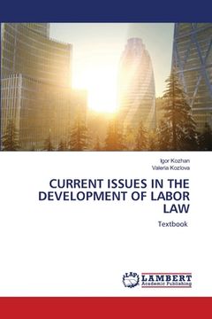 portada Current Issues in the Development of Labor Law (en Inglés)