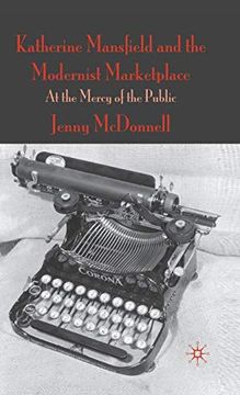 portada Katherine Mansfield and the Modernist Marketplace: At the Mercy of the Public (in English)
