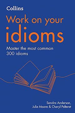 portada Collins Work on Your Idioms (en Inglés)