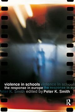 portada Violence in Schools: The Response in Europe (en Inglés)
