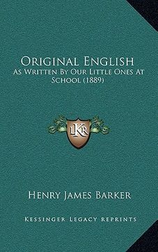 portada original english: as written by our little ones at school (1889) (en Inglés)
