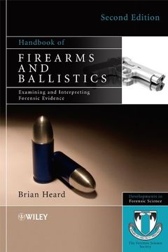 portada Handbook of Firearms and Ballistics: Examining and Interpreting Forensic Evidence (Developments in Forensic Science) 