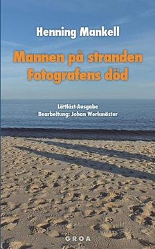 portada Mannen på Stranden / Fotografens Död: Lättläst-Ausgabe (en Sueco)