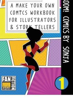 portada Boom! Comics by Sonja: A What Happens Next Comic Book For Budding Illustrators And Story Tellers (en Inglés)