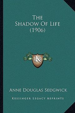 portada the shadow of life (1906) (in English)