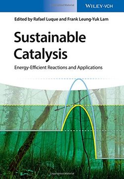 portada Sustainable Catalysis: Energy-Efficient Reactions and Applications (en Inglés)