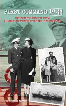 portada First Command 1941: Our Family's Survival Story: Struggle, Heartache, and Hope in World War II (en Inglés)
