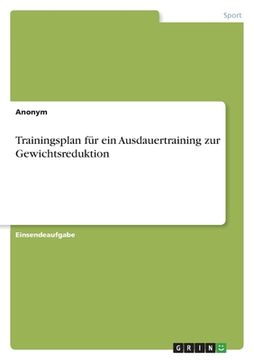 portada Trainingsplan für ein Ausdauertraining zur Gewichtsreduktion (en Alemán)