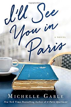 portada I'll See You in Paris: A Novel