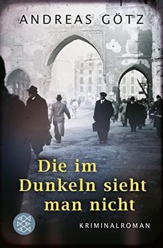 portada Die im Dunkeln Sieht man Nicht: Kriminalroman (Die Karl-Wieners-Reihe, Band 1) (en Alemán)