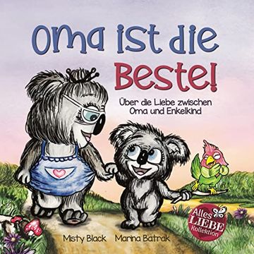portada Oma ist die Beste! Über die Liebe Zwischen oma und Enkelkind (Alles Liebe Kinderbuch Kollektion) (en Alemán)