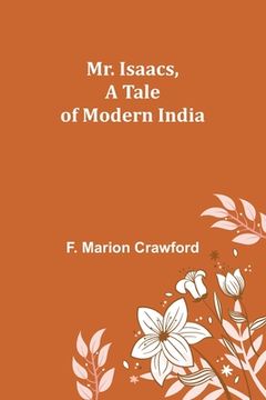 portada Mr. Isaacs, A Tale of Modern India (en Inglés)