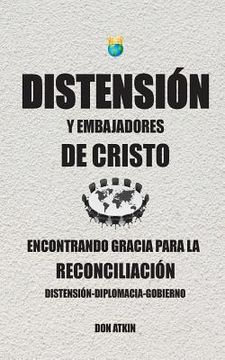 portada Distension Y Embajadores De Cristo: Encontrando Gracia Para La Reconciliacion (en Inglés)