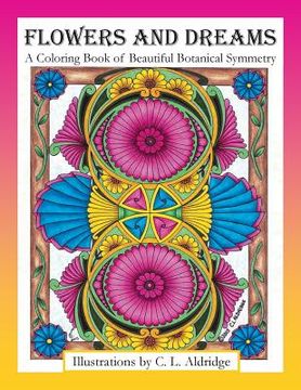 portada Flowers and Dreams: A Coloring Book of Beautiful Botanical Symmetry