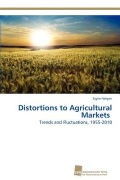 portada distortions to agricultural markets (en Inglés)