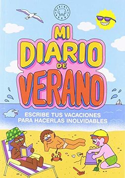 portada Mi Diario de Verano: Escribe tus Vacaciones Para Hacerlas Inolvidables (in Spanish)