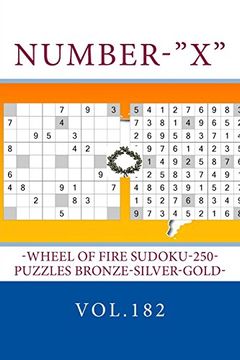 portada Number-"X"-Wheel of Fire Sudoku-250-Puzzles Bronze-Silver-Gold-Vol. 182: 9 x 9 Pitstop. The Best Sudoku for You. (en Inglés)