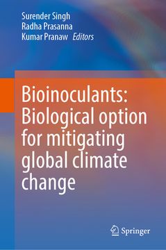 portada Bioinoculants: Biological Option for Mitigating Global Climate Change (en Inglés)