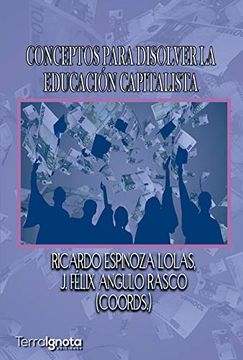 portada Conceptos Para Disolver la Educación Capitalista (in Spanish)