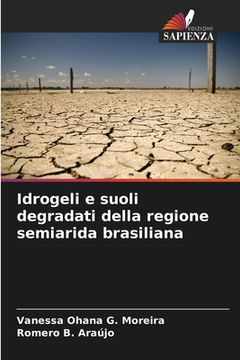 portada Idrogeli e suoli degradati della regione semiarida brasiliana (en Italiano)