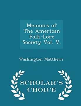 portada Memoirs of The American Folk-Lore Society Vol. V. - Scholar's Choice Edition