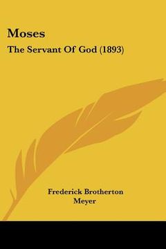 portada moses: the servant of god (1893) (en Inglés)