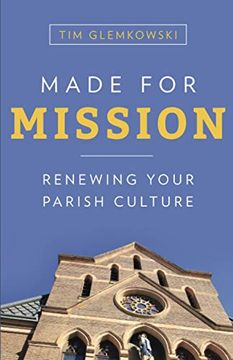 portada Made for Mission: Renewing Your Parish Culture (en Inglés)