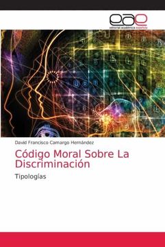 portada Código Moral Sobre la Discriminación: Tipologías