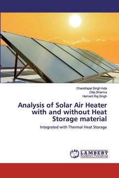 portada Analysis of Solar Air Heater with and without Heat Storage material (en Inglés)
