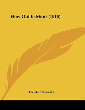 portada how old is man? (1916) (in English)