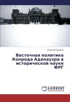 portada Vostochnaya politika Konrada Adenauera v istoricheskoy nauke FRG (Russian Edition)