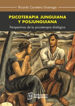 portada Psicoterapia Junguiana y Posjunguiana: Perspectivas de la Psicoterapia Dialógica (in Spanish)