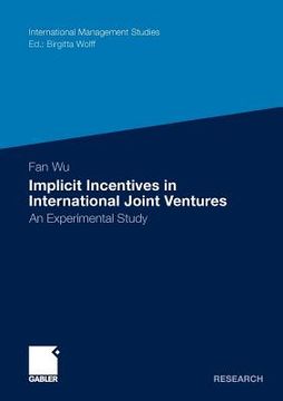 portada implicit incentives in international joint ventures: an experimental study (en Inglés)