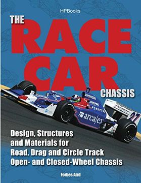 portada The Race Car Chassis Hp1540: Design, Structures and Materials for Road, Drag and Circle Track Open- And Closed-Wheel Chassis